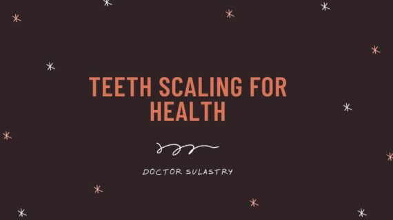 Teeth Scaling for Health