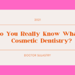 Do You Really Know What is Cosmetic Dentistry?