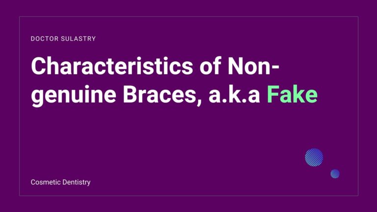 Characteristics of Non-genuine Braces