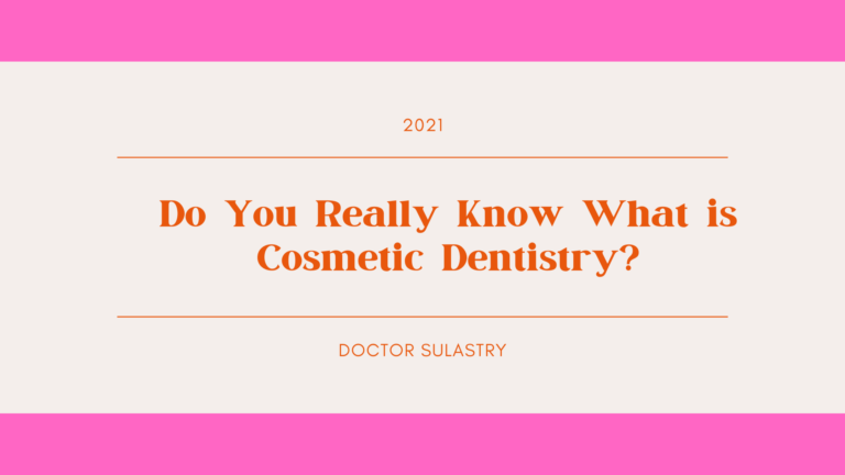 Do You Really Know What is Cosmetic Dentistry?